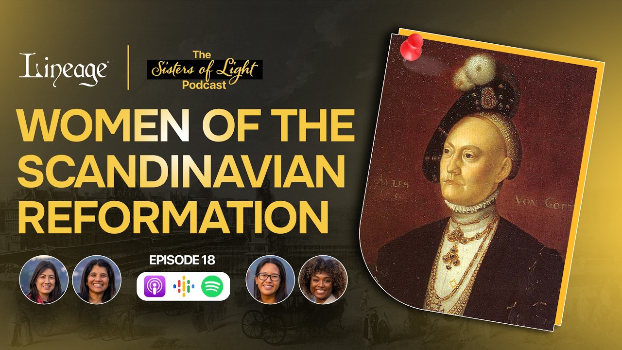 Scandinavian Reformation | The Sisters in Arms Podcast | Lineage | Episode 18