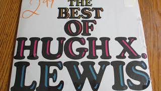 Hugh X. Lewis &quot;Things Look Bad&quot;