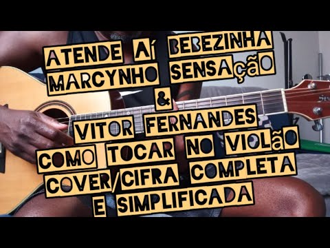 Atende Aí Bebezinha (part. Marcynho Sensação) - Vitor Fernandes