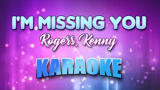 Rogers, Kenny - I&#39;m Missing You (Karaoke &amp; Lyrics)