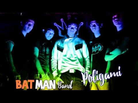 POLIGAMI - BATMAN BAND OFFICIAL