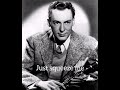 Woody Herman- just squeeze me. (but not tease me) 