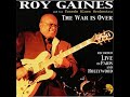 Roy Gaines - She Came On Time Live