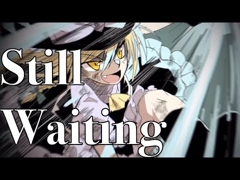 【Touhou-Mad】Still Waiting 【東方MAD】