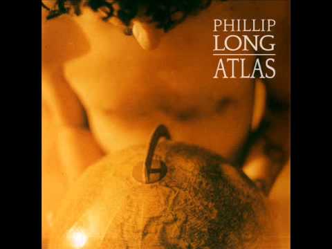 Phillip Long - "Little Lion From The Sea" (Atlas - 2012)