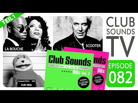 ★ Teil 1: Die besten Club Tracks der 90er – Ein neues großes CLUB SOUNDS 90s – TV Special ★