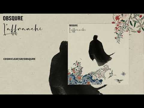 Obsqure - L'affranchi (Trip Hop / Organic Ethnic Downtempo)