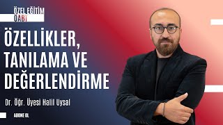 ÖABT Özel Eğitim | Öğrenme Güçlüğü - 1 | Dr. Öğr. Üyesi Halil Uysal 