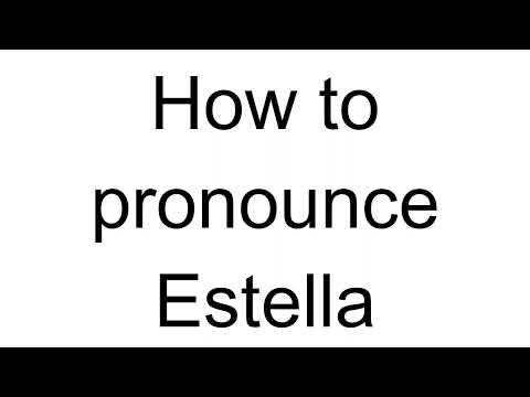 How to Pronounce Estella (English)