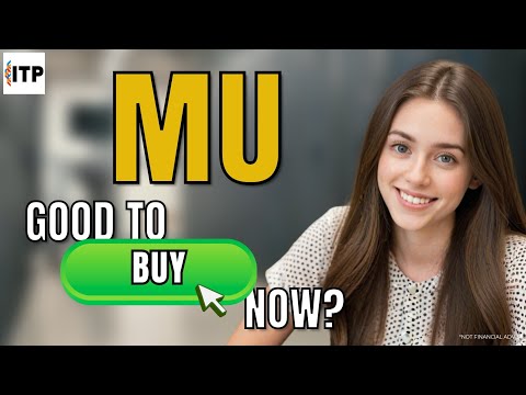 Is Micron Technology Inc MU A Good Time To Buy Now? MU Stock Analysis