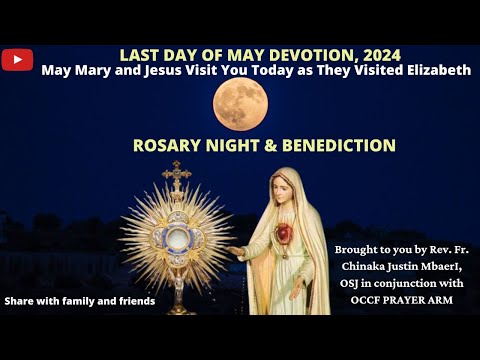 ROSARY NIGHT IN HONOUR OF OUR LADY (MAY DEVOTION, DAY 31