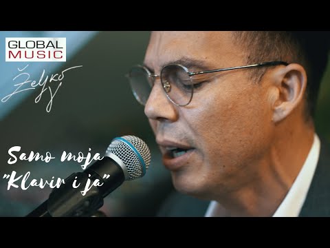 Zeljko Vasic - Samo moja (Official "Klavir i ja" 2023)