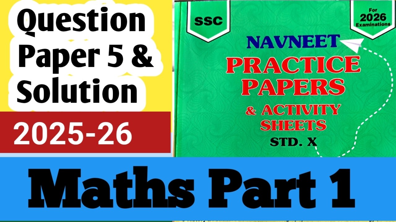 Navneet Practice Paper solution 2025 Class 10 Maths 1/Question Paper 5/Maths 1 Paper Solution