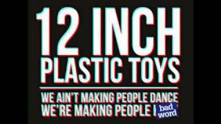 12 Inch Plastic Toys - Toys (Gain On Top Remix)