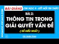 Tin học Lớp 9 Bài 2: Thông tin trong giải quyết vấn đề - Trang 10, 11 - Kết nối tri thức