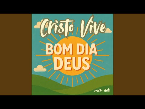 Bom Dia DEUS