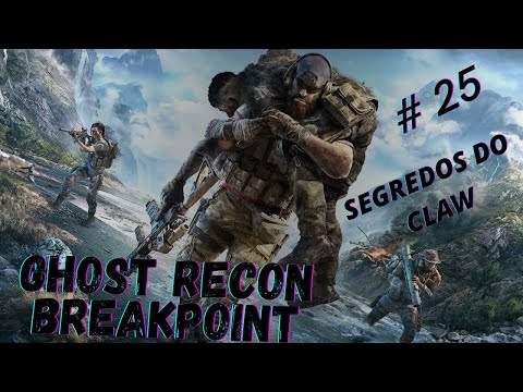 GHOST RECON BREAKPOINT:-PARTE 25 ( SEGREDOS DO CLAW. )