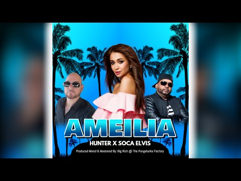 Hunter Ft Soca Elvis - Ameilia (2020 Chutney Soca)