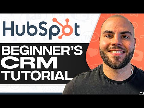 HubSpot CRM Tutorial For Beginners 2025 (Full In-Depth Tutorial)