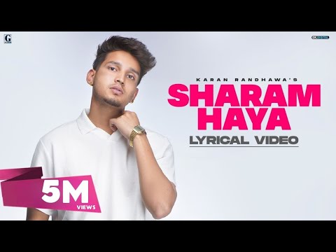 SHARAM HAYA : Karan Randhawa (Lyrical Video) Punjabi Song 2021 | GK Digital | Geet MP3