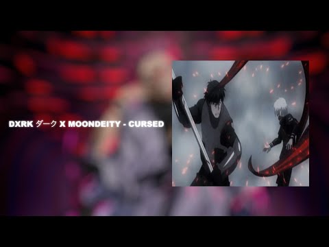 Dxrk ダーク x Moondeity - CURSED