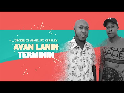 Avan Lanin Terminin - Jeckel Ze Angel Ft. Kersley [ Audio ]