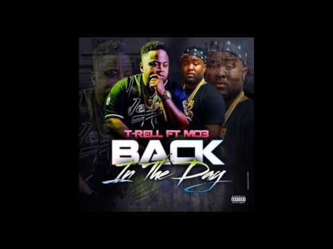 T-Rell "Back in the Day" ft. Mo3