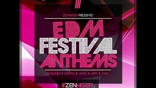 Video thumbnail for EDM Festival Anthems - The Biggest Collection Of EDM Festival Anthems Is Now Here At Zenhiser! by Zenhiser Samples