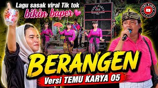 Download lagu BERANGEN Versi TEMU KARYA 05‼️ Lagu Sasak Viral TikTok Paling Baper mp3 Download lagu BERANGEN Versi TEMU KARYA 05‼️ Lagu Sasak Viral TikTok Paling Baper mp3