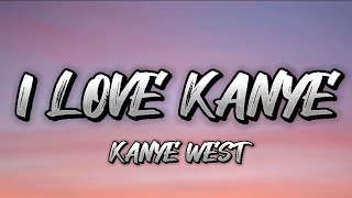 Kanye West - I Love Kanye