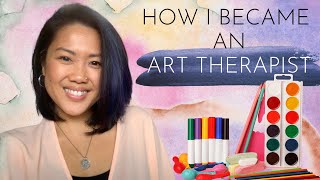 How I Became an Art Therapist