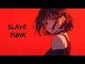 Slave Funk