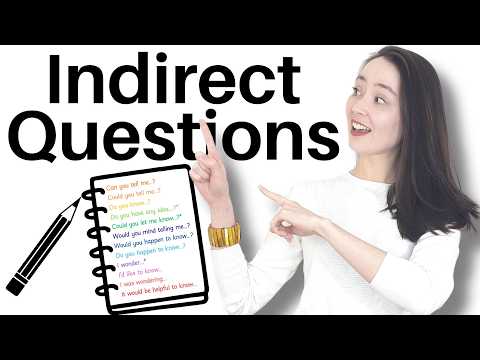 INDIRECT QUESTIONS | EMBEDDED QUESTIONS - Form polite questions in English