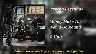 G-Unit - Money Make The World Go Round (Legendado)
