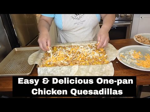 Easy And Delicious One-pan Chicken Quesadillas