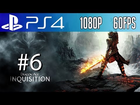 Dragon Age Inquisition Walkthrough Part 6 Gameplay Let's Play (PS4 1080p 60fps)