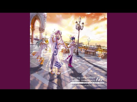 Aria the OVA: Arietta Nana-iro no Sora o SONOROUS