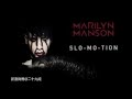 Marilyn Manson - "Slo-Mo-Tion" (Dirtyphonics ...