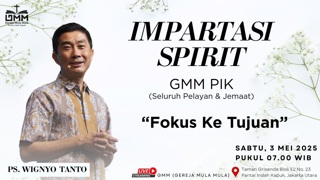 FOKUS KE TUJUAN – Ps. Wignyo Tanto (030525)