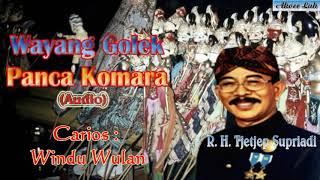 Download lagu Wayang Golek Panca Komara WINDU WULAN (Audio Kaset)b - R.H. Tjetjep Supriadi mp3