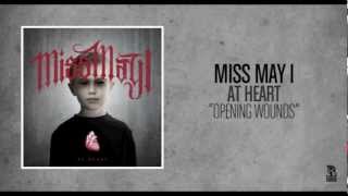 Miss May I - Opening Wounds