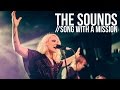 The Sounds "Song With A Mission" Live