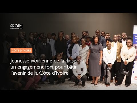Jeunesse ivoirienne de la diaspora : un engagement fort pour bâtir l’avenir de la Côte d’Ivoire