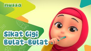 Download lagu NUSSA SIKAT GIGI BULAT BULAT... mp3