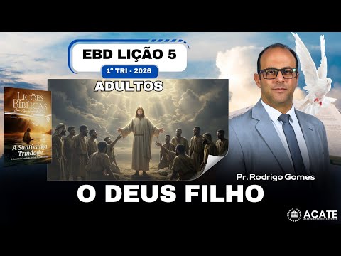 Sunday School Lesson 5 (Adults) - God the Son - 1st Quarter 2026