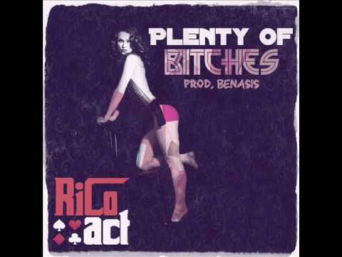 Rico Act- "Plenty Of Bitches" (Prod. Benasis)