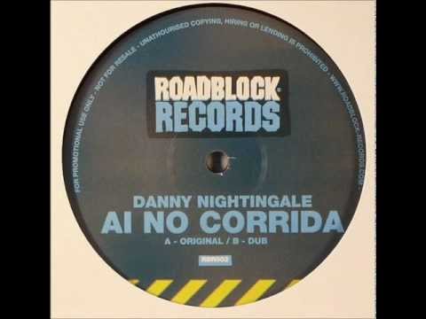 Danny Nightingale - Ai No Corrida (Original Mix)