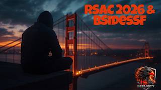RSAC 2026 & BSides San Francisco California