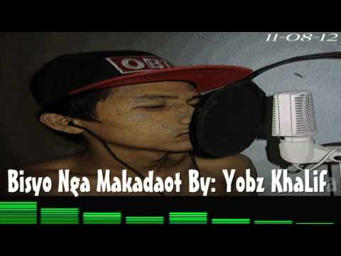 Bisyo Nga Makadaot by Yobz Khalifa Of Blaze Side