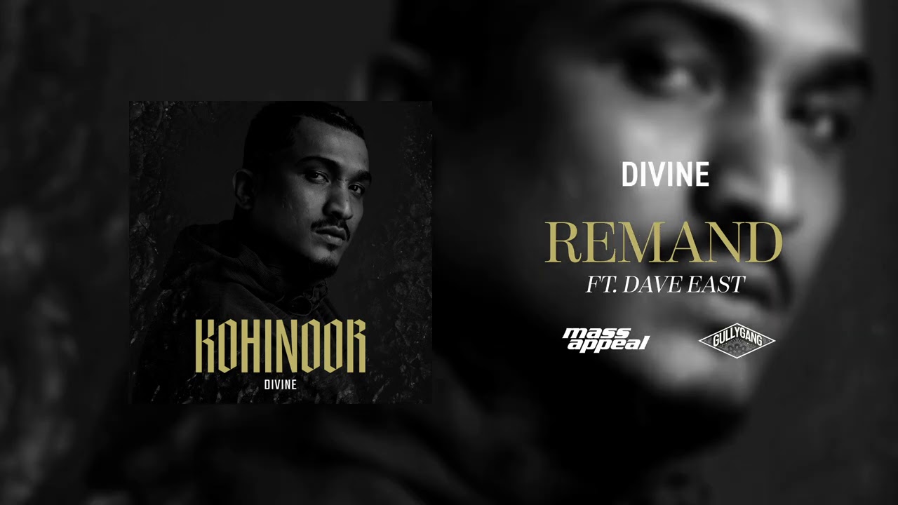 Remand Lyrics | Kohinoor | Divine, Dave East
